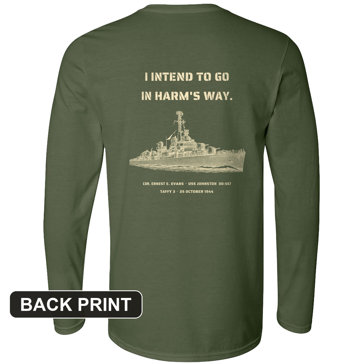 USS Johnston In Harms Way Back Print Long Sleeve T-Shirt
