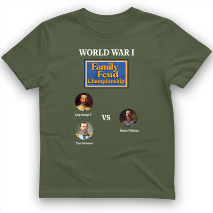 WW1 Family Feud Championship T-Shirt