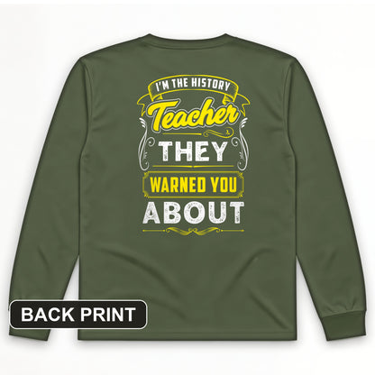 Warned You About Back Print Long Sleeve T-Shirt
