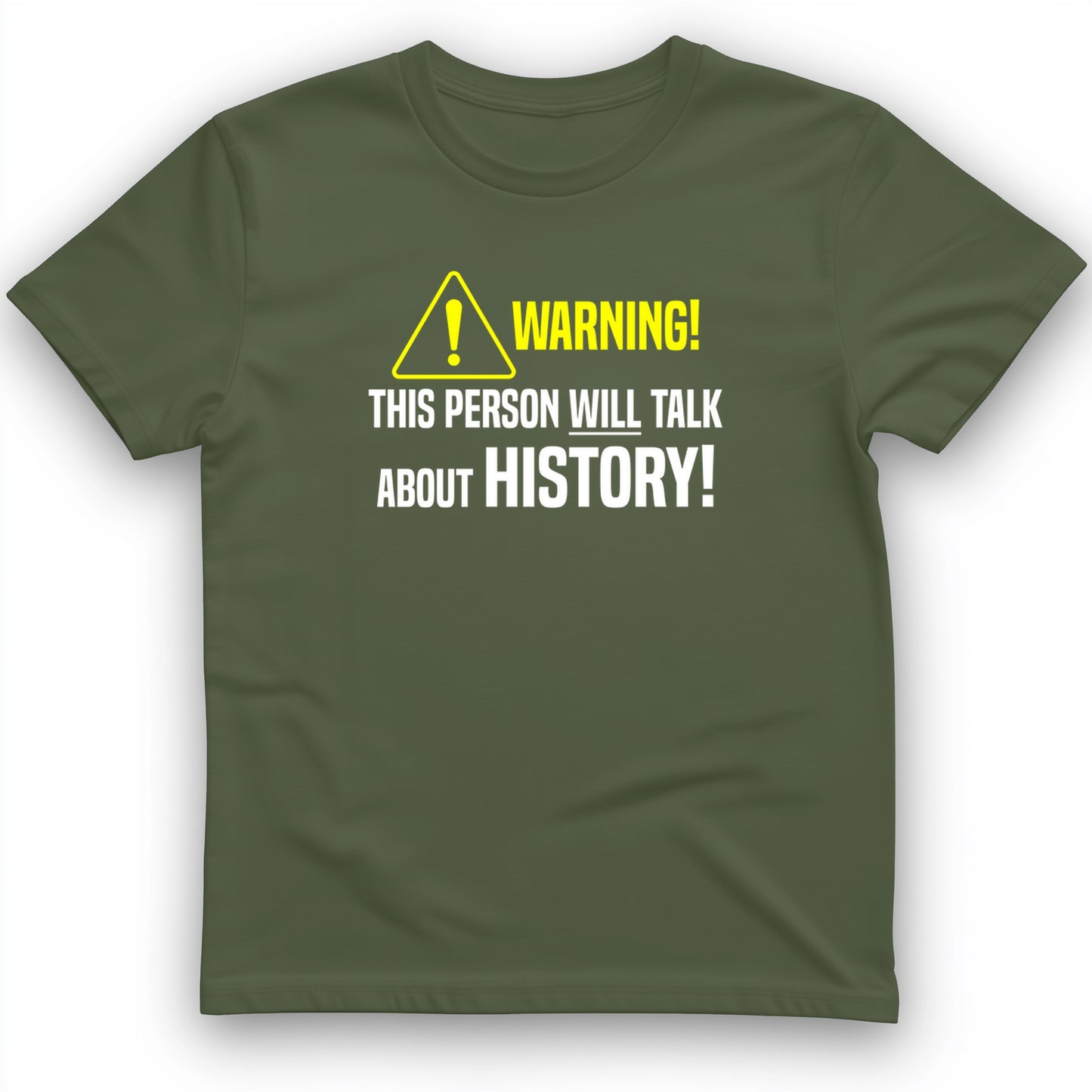 Warning Will Talk History T-Shirt