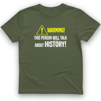 Warning Will Talk History T-Shirt