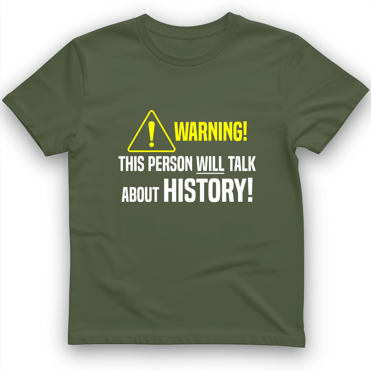 Warning Will Talk History T-Shirt