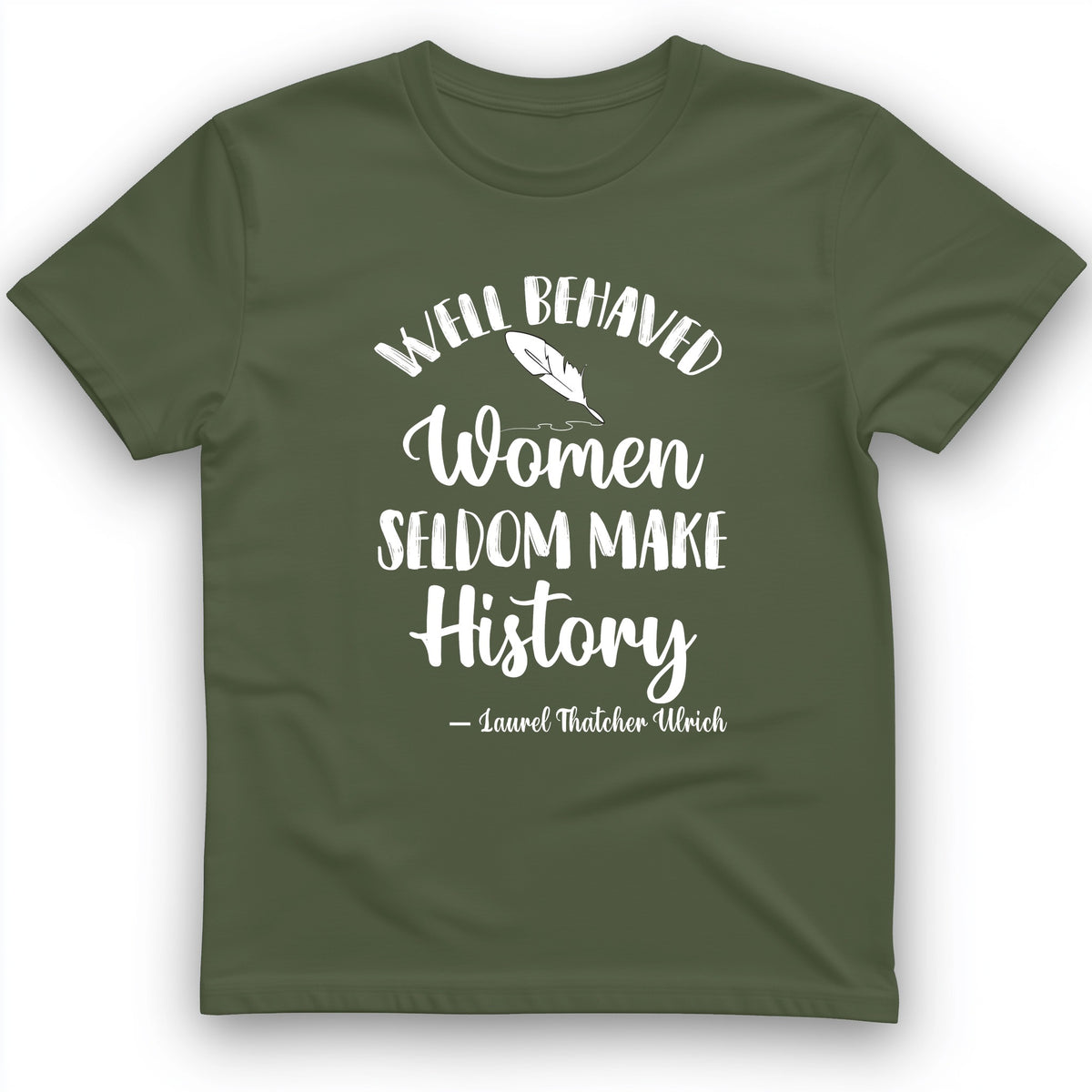 Well Behaved Women T-Shirt