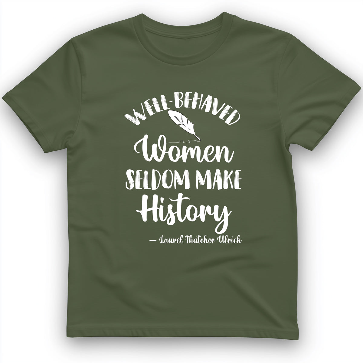 Well Behaved Women T-Shirt
