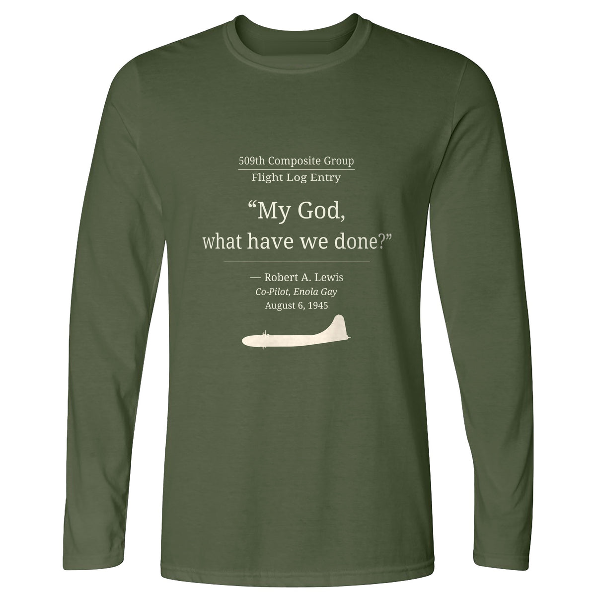 What Have We Done Long Sleeve T-Shirt