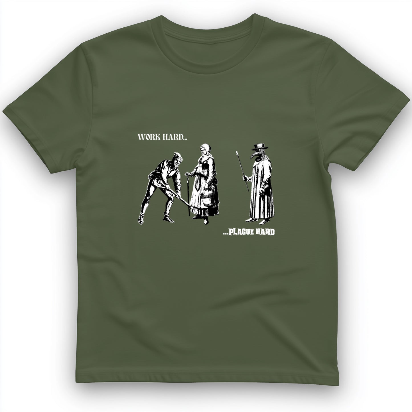 Work Hard Plague Hard T-Shirt