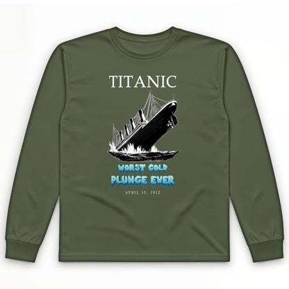 Worst Cold Plunge Ever Long Sleeve T-Shirt