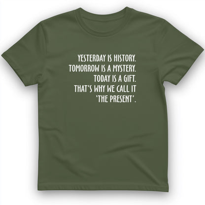 Yesterday Is History T-Shirt