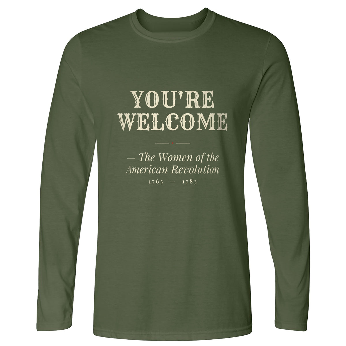 You're Welcome Long Sleeve T-Shirt