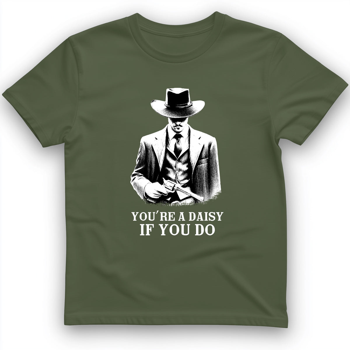 Your A Daisy If You Do T-Shirt