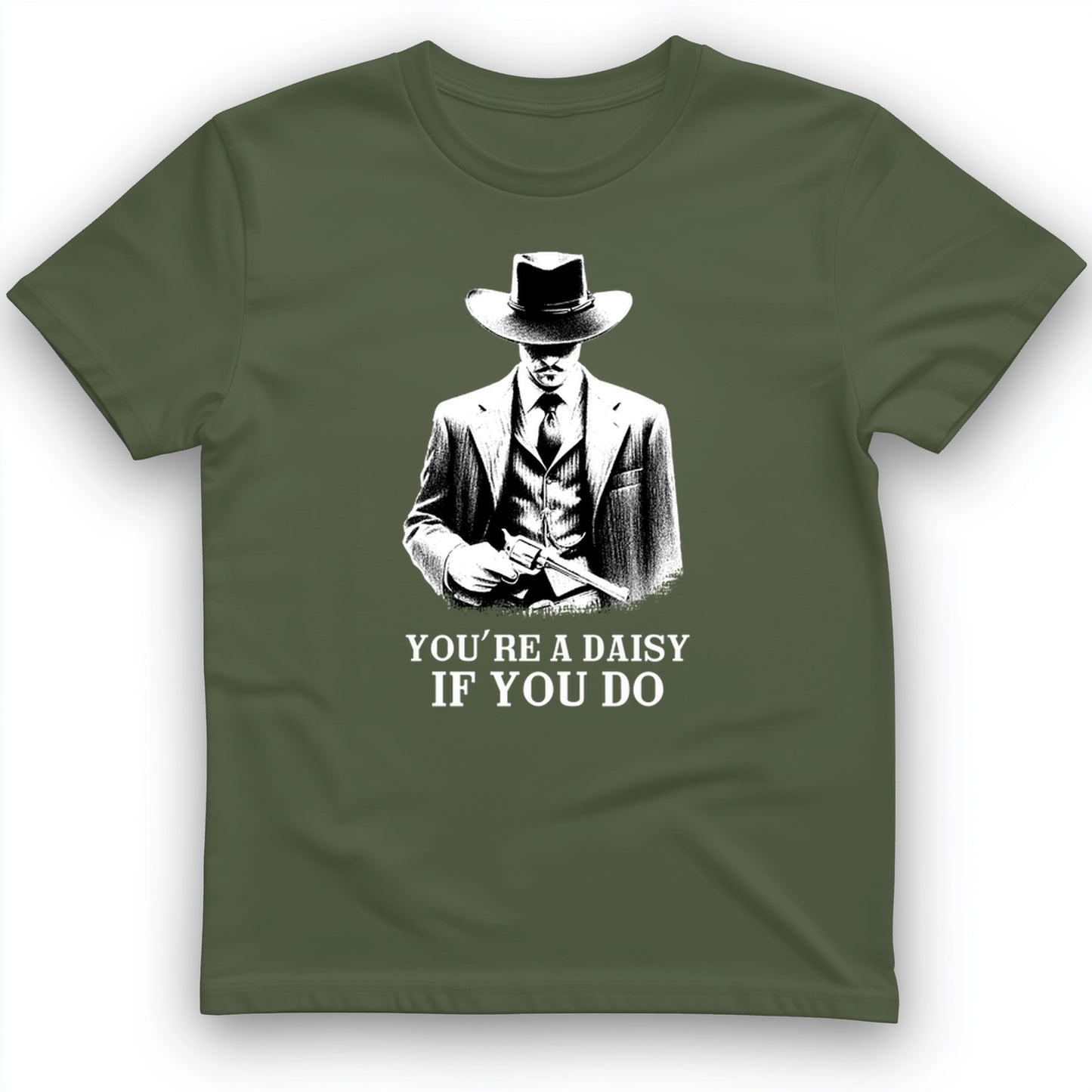 Your A Daisy If You Do T-Shirt