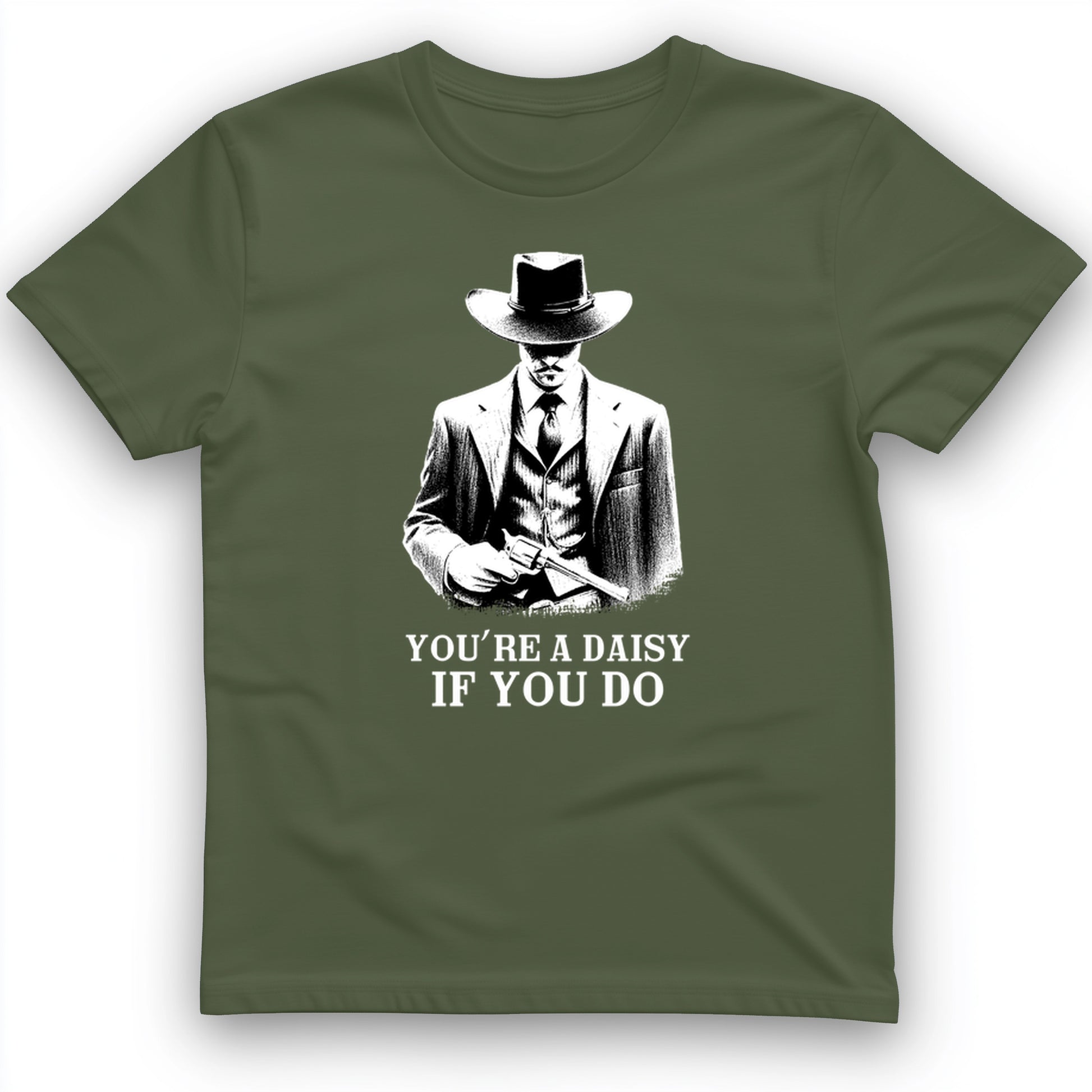 Your A Daisy If You Do T-Shirt