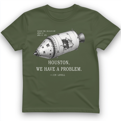 Houston We Have a Problem T-Shirt