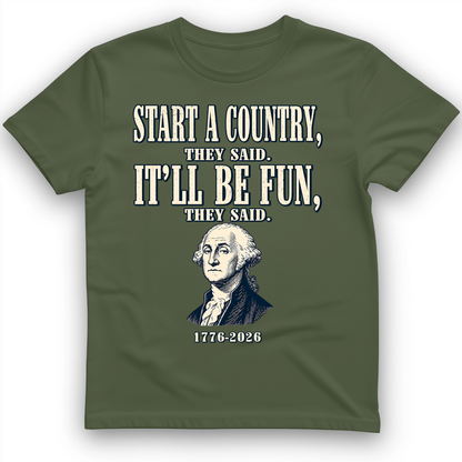 Start a Country T-Shirt Military Green / S