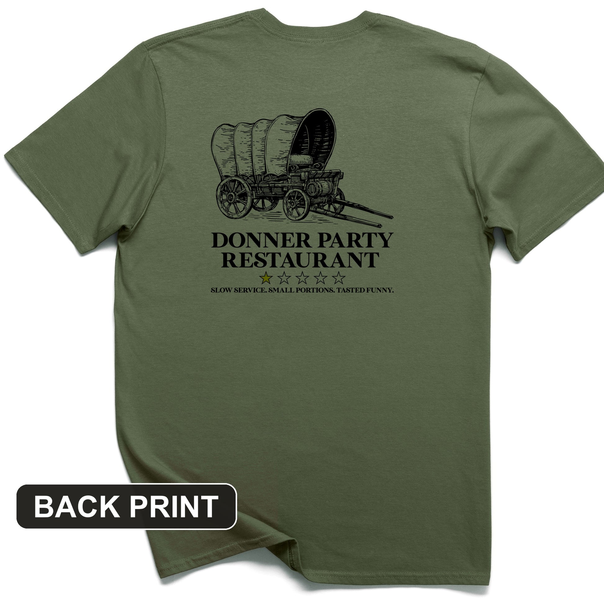 Donner Party Restaurant Review Back Print T-Shirt