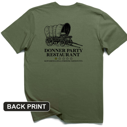 Donner Party Restaurant Review Back Print T-Shirt