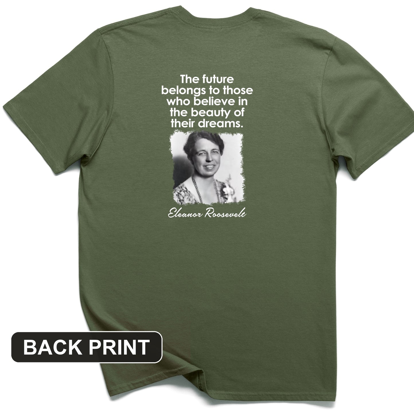 Eleanor Roosevelt Back Print T-Shirt