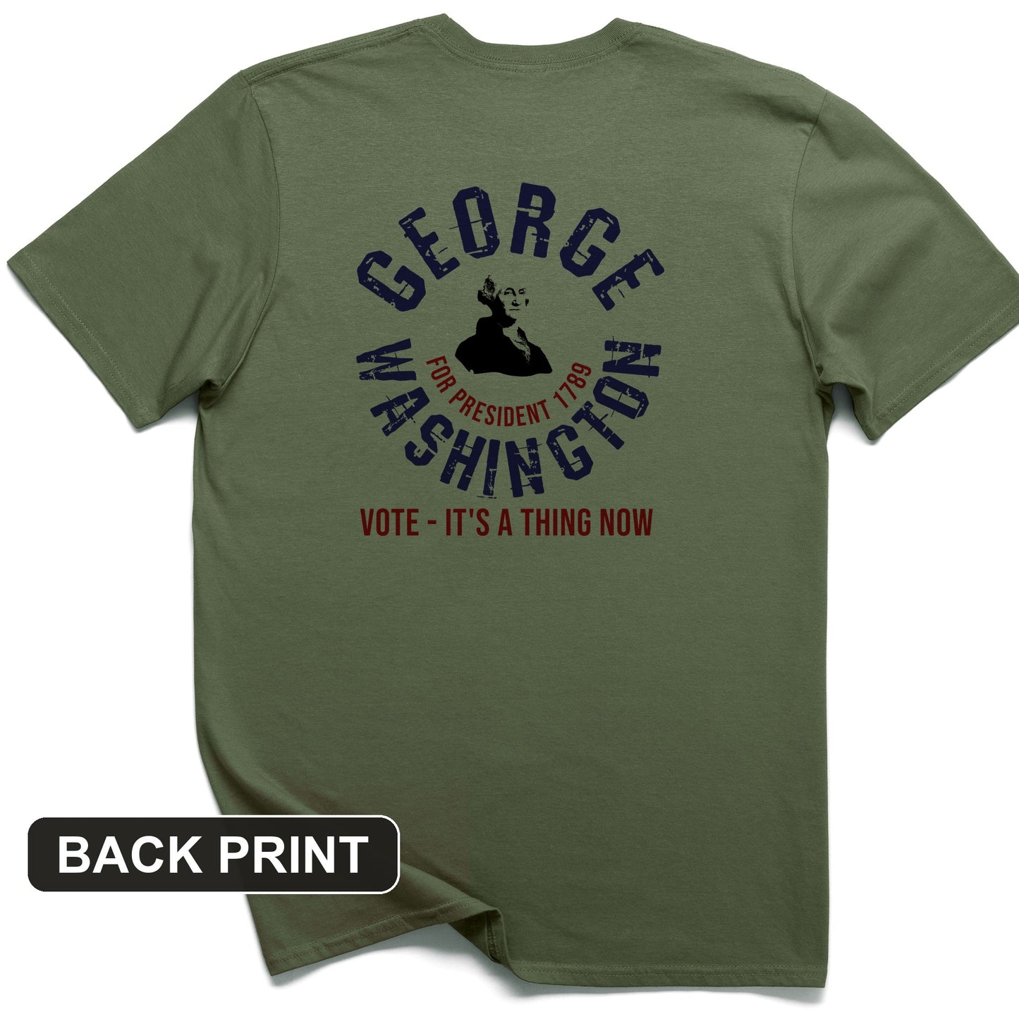 George Washington For President Back Print T-Shirt
