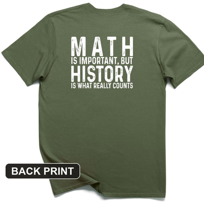 History Is What Really Counts Back Print T-Shirt