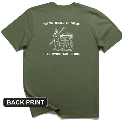 History Would be Boring Back Print T-Shirt