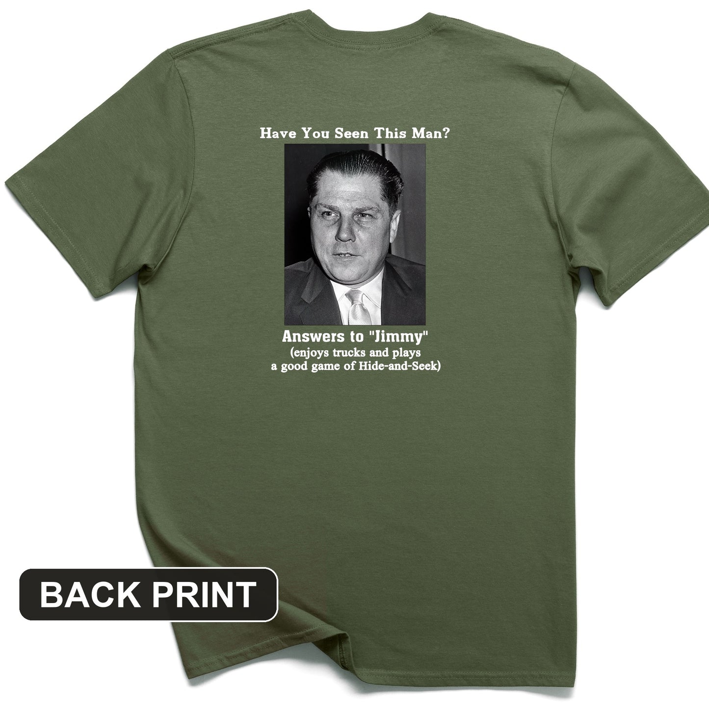Jimmy Hoffa Back Print T-Shirt