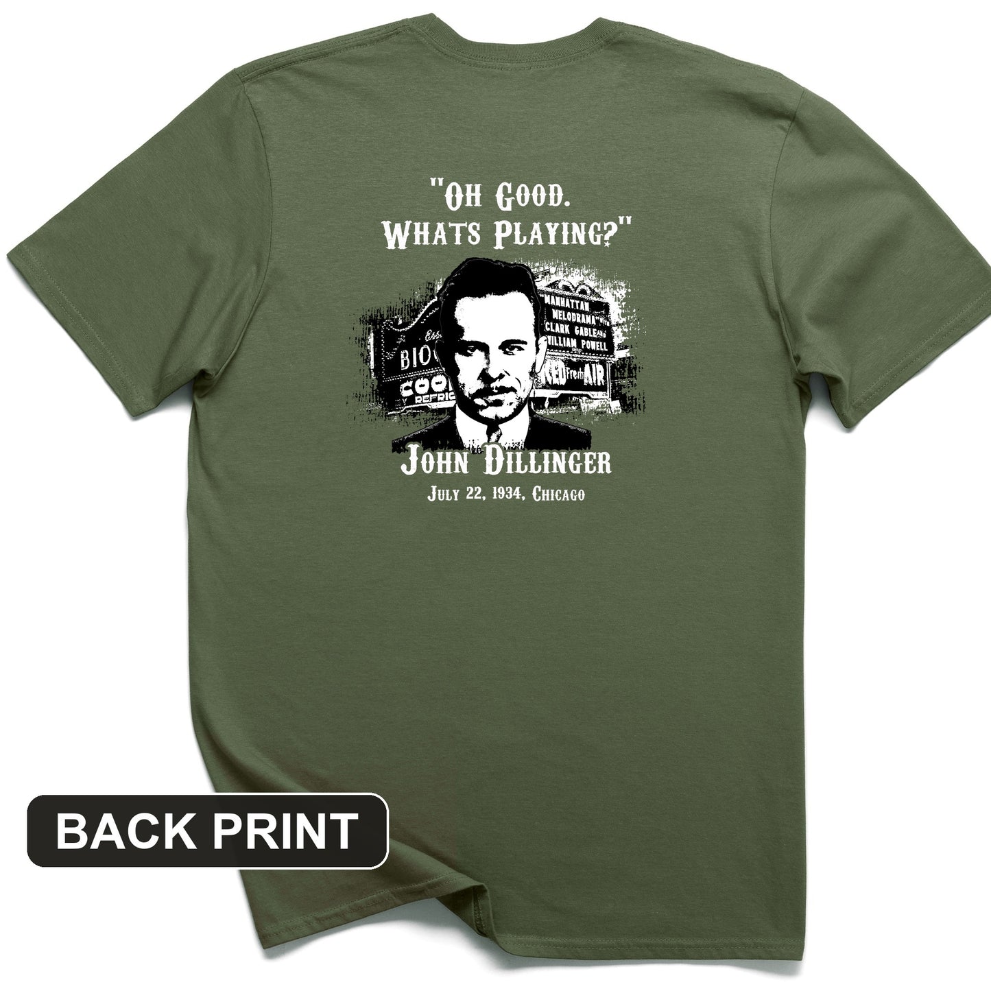 John Dillinger Let's Go To Movies Back Print T-Shirt