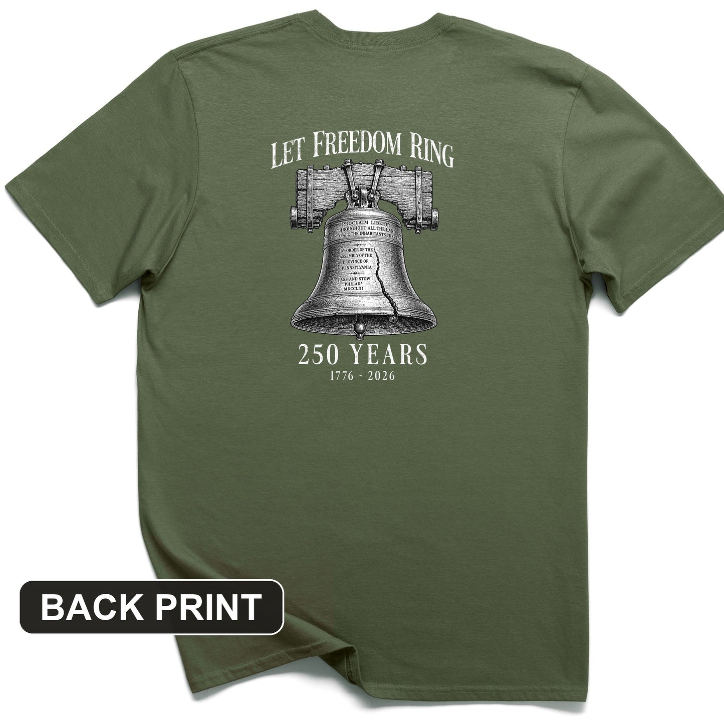 Let Freedom Ring 250 Back Print T-Shirt