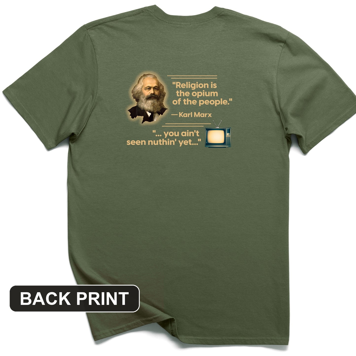 Opiate of Masses Back Print T-Shirt
