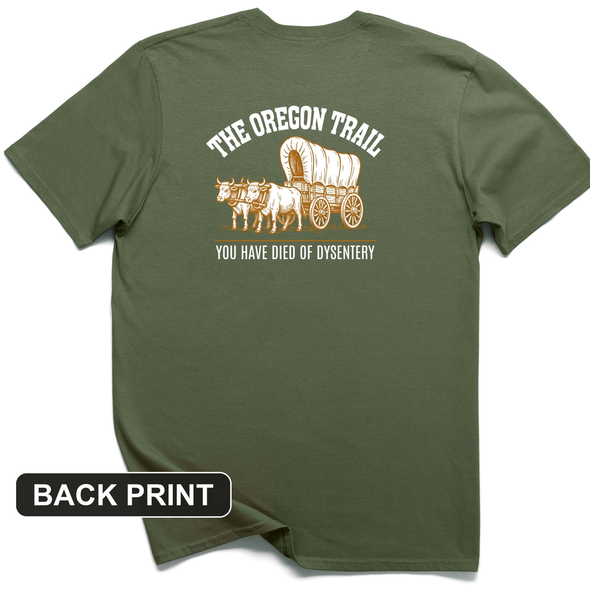 Oregon Trail Dysentery Back Print T-Shirt