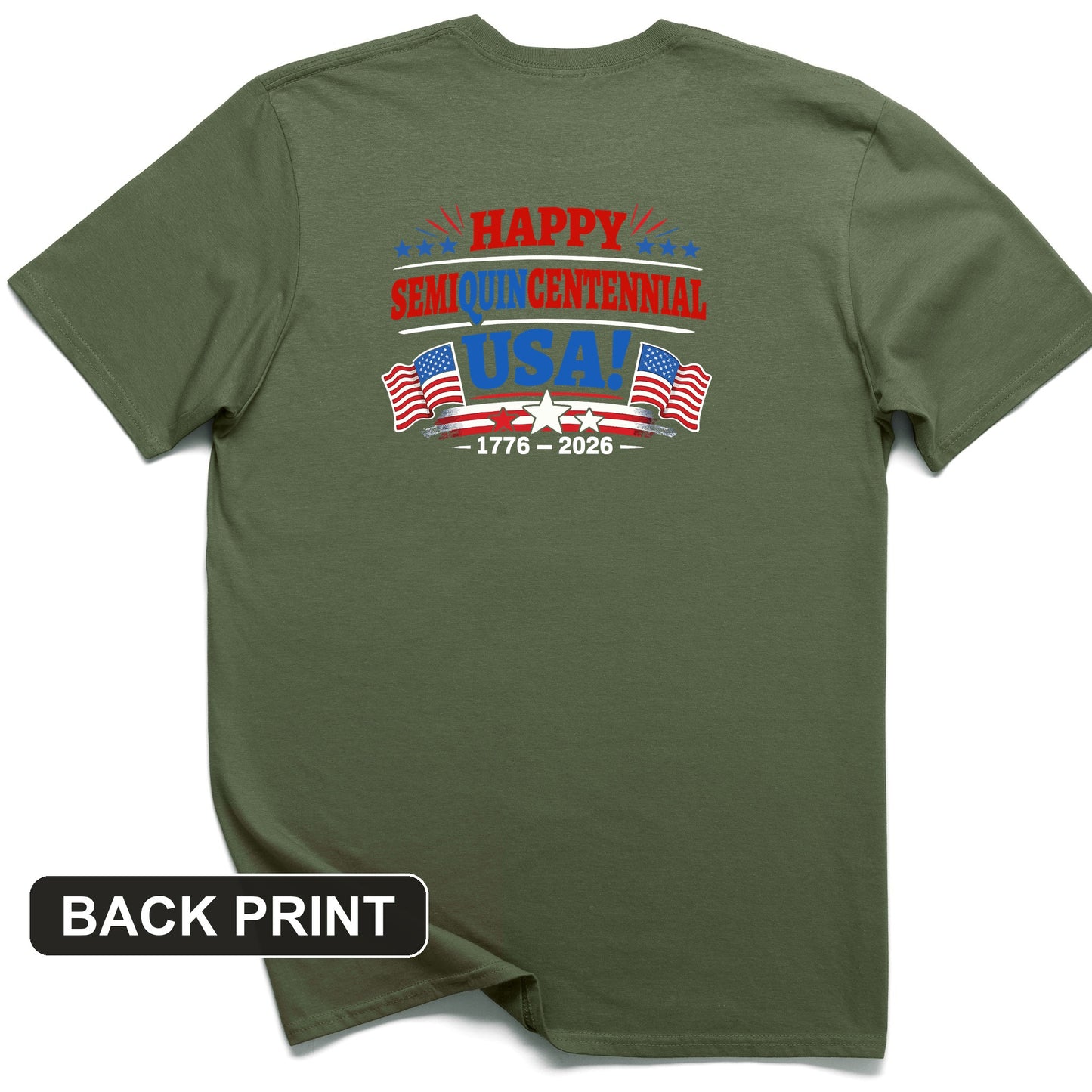 Semiquincentennial Back Print T-Shirt