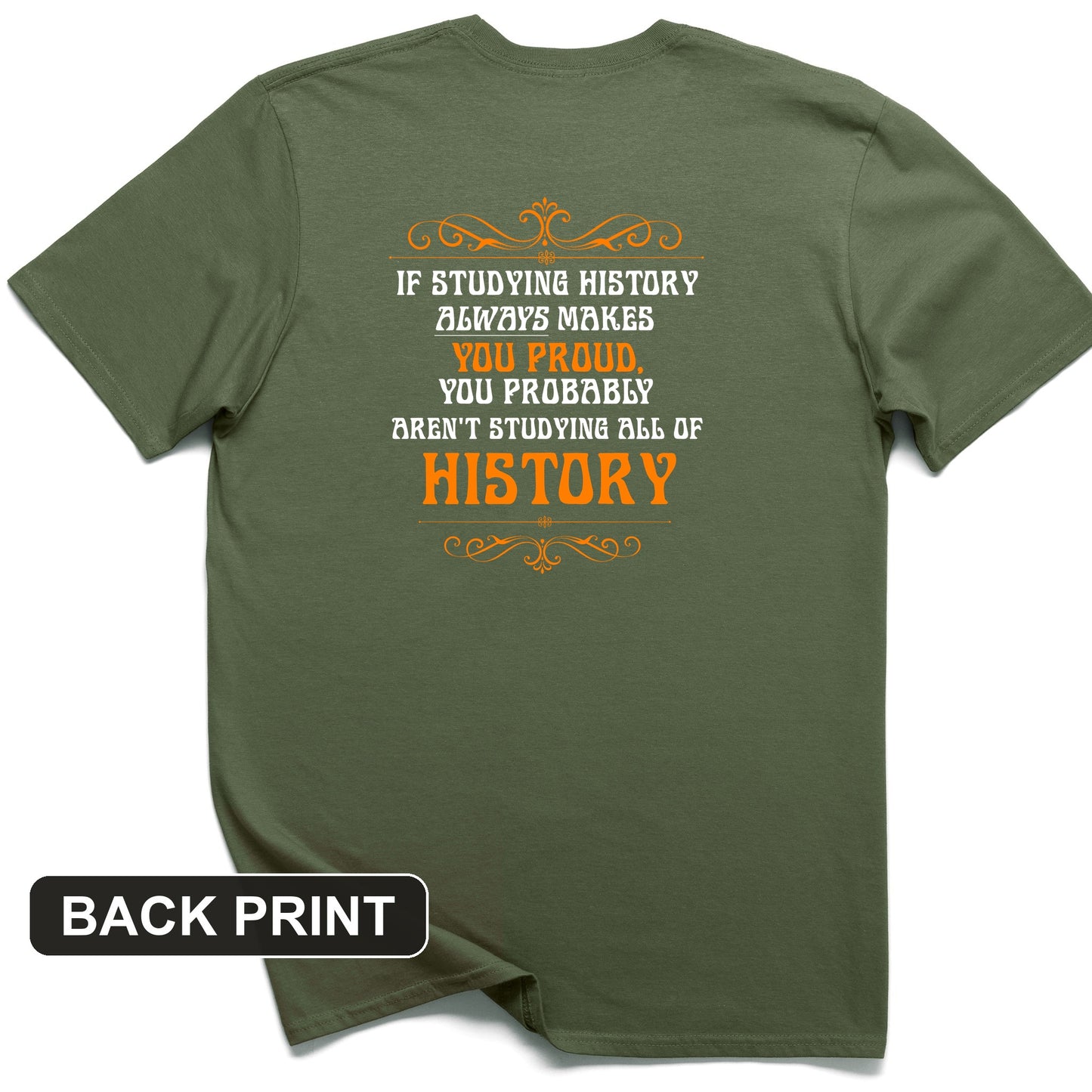 Studying History Back Print T-Shirt