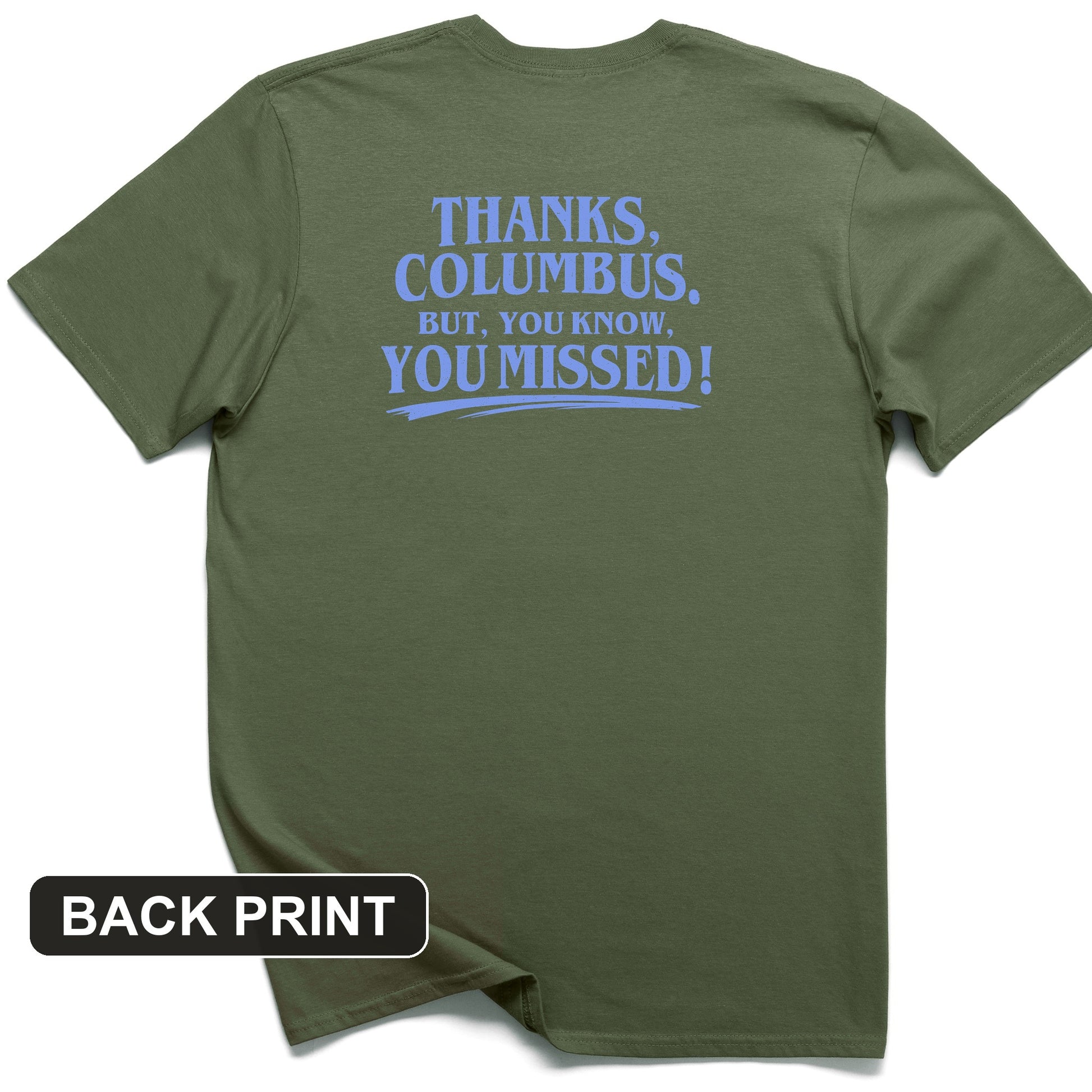 Thanks Columbus Back Print T-Shirt