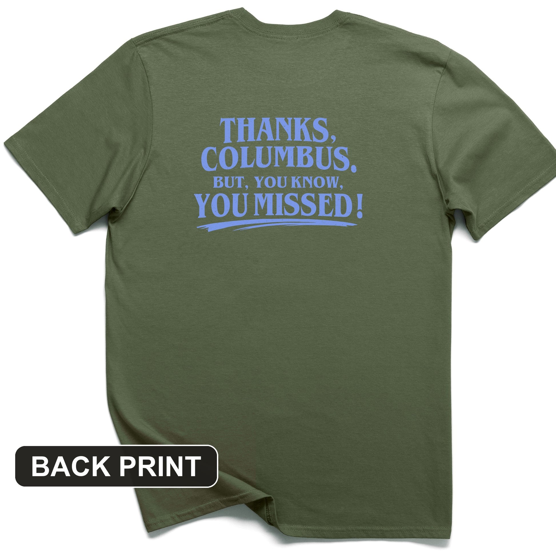 Thanks Columbus Back Print T-Shirt