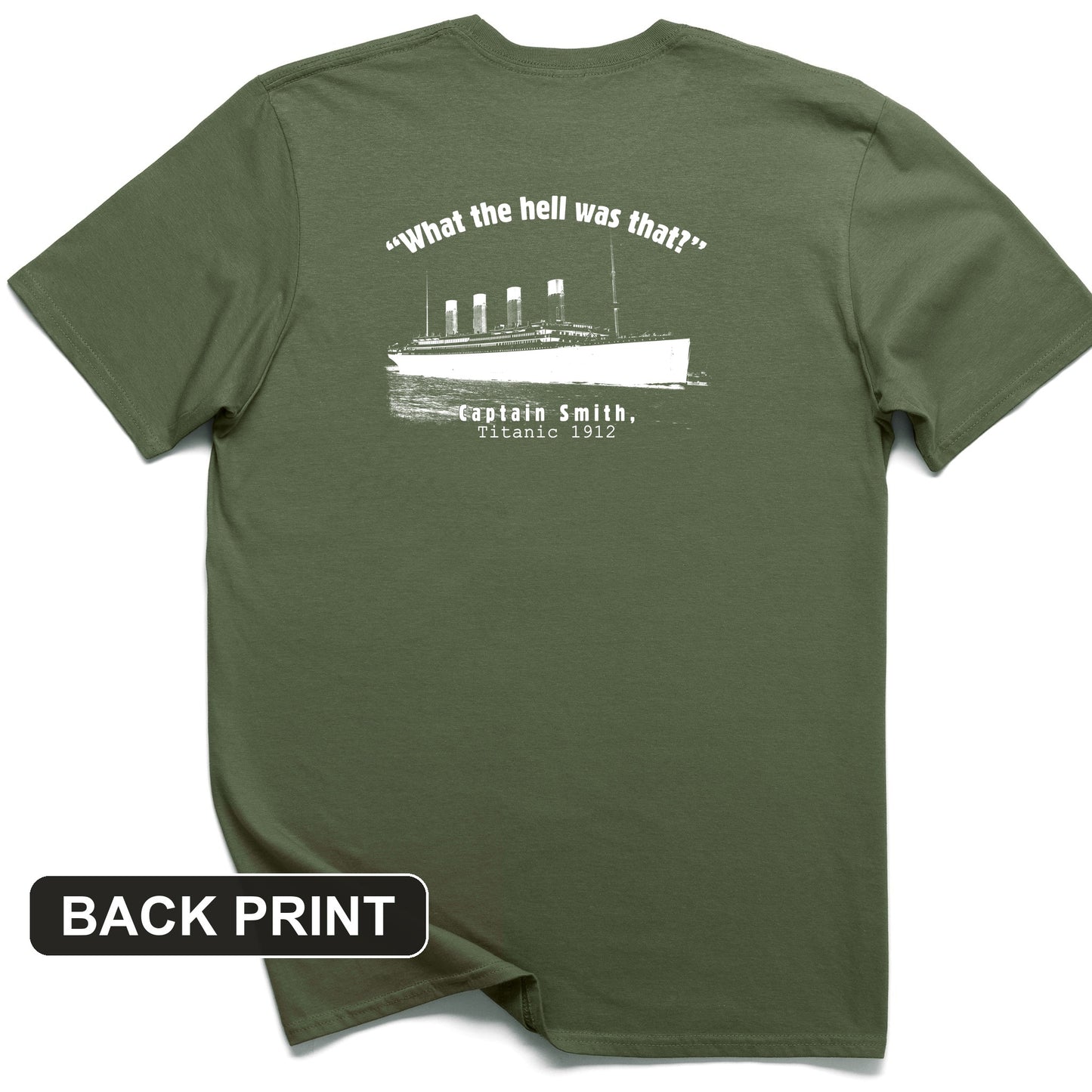 Titanic What The Hell Was That Back Print T-Shirt