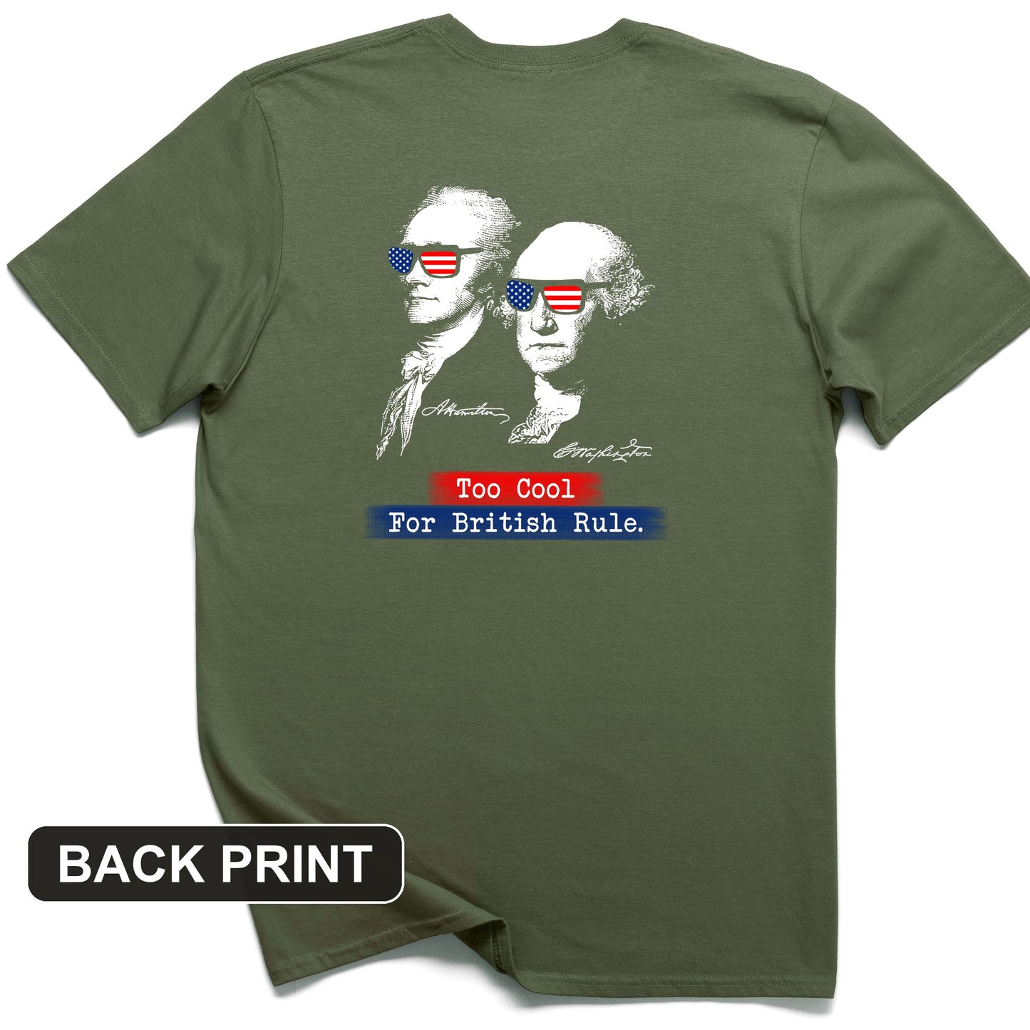 Too Cool For British Rule Back Print T-Shirt