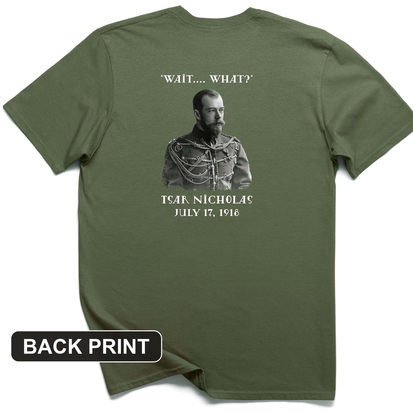 Tsar Nicholas II Back Print T-Shirt