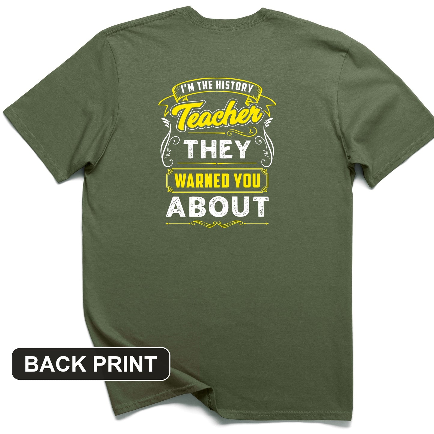 Warned You About Back Print T-Shirt