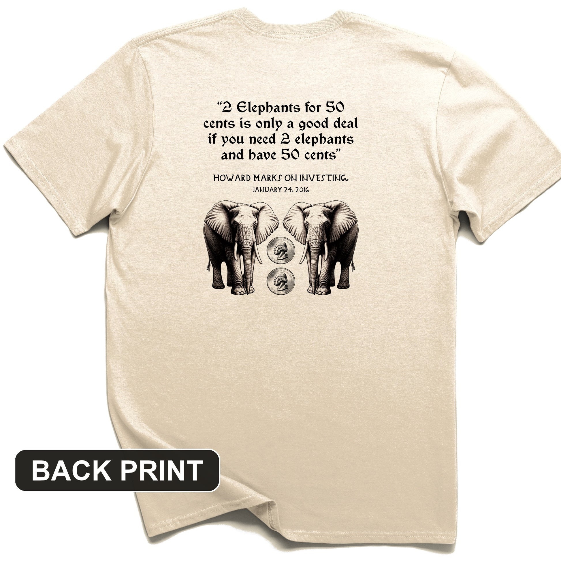 2 Elephants for 50 Cents Back Print T-Shirt