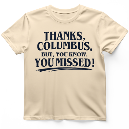 Thanks Columbus T-Shirt