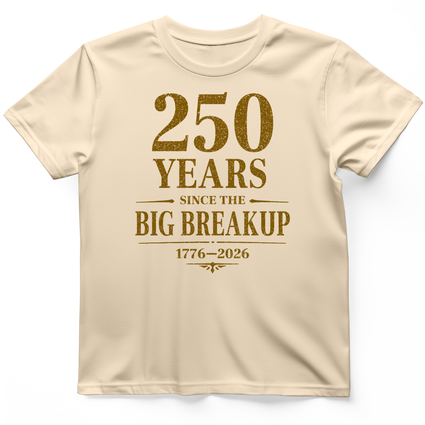 250 Big Breakup T-Shirt