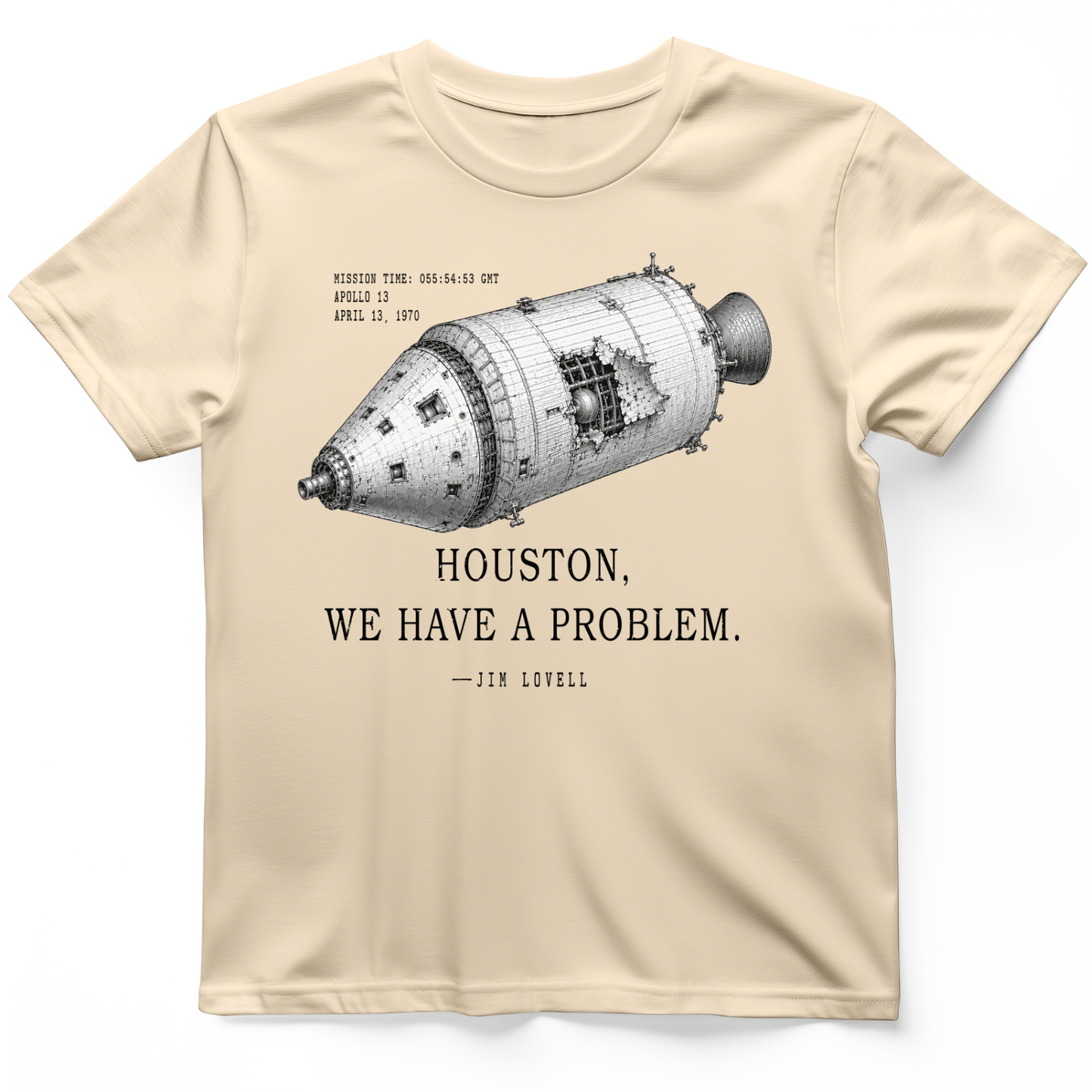Houston We Have a Problem T-Shirt
