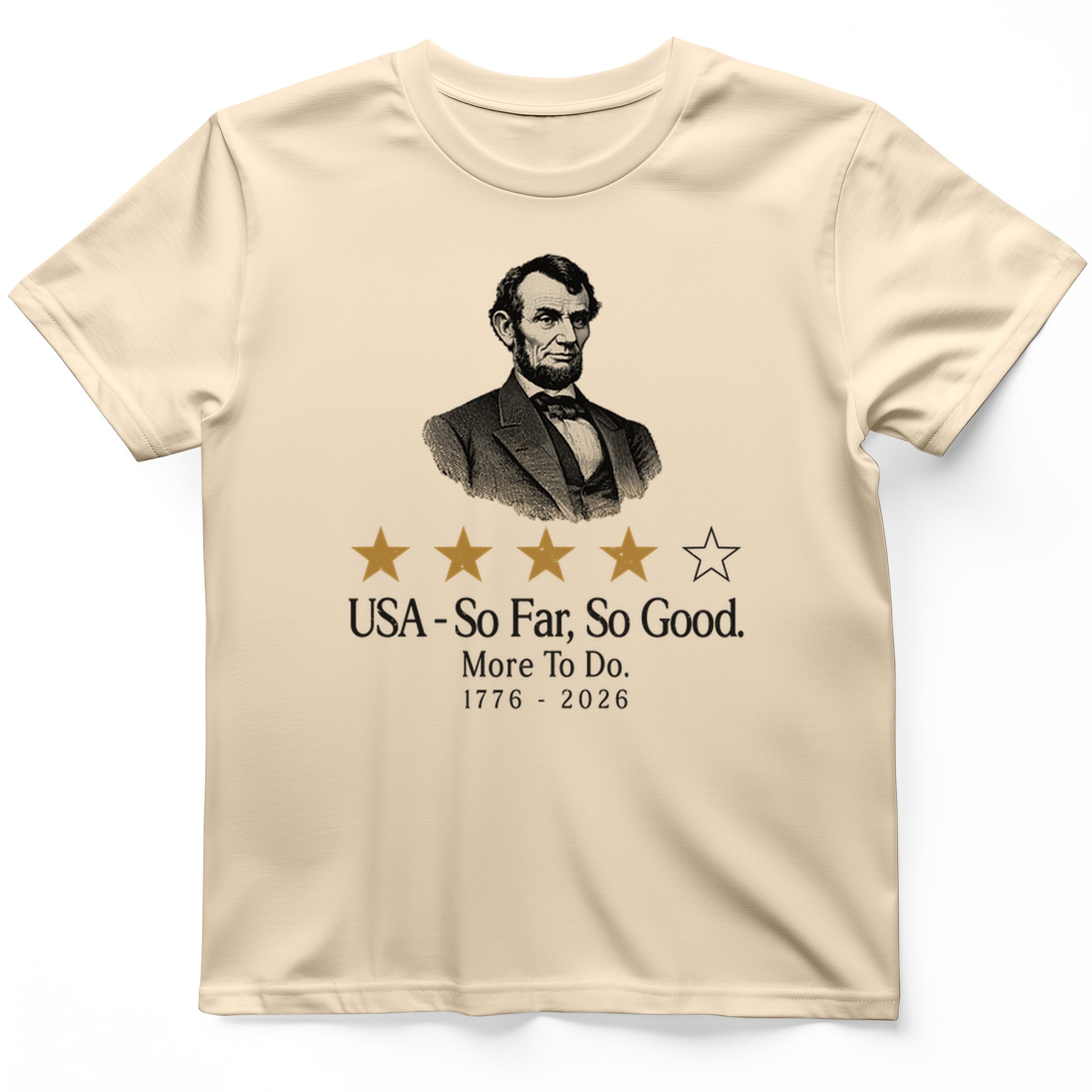 Abe So Far So Good T-Shirt