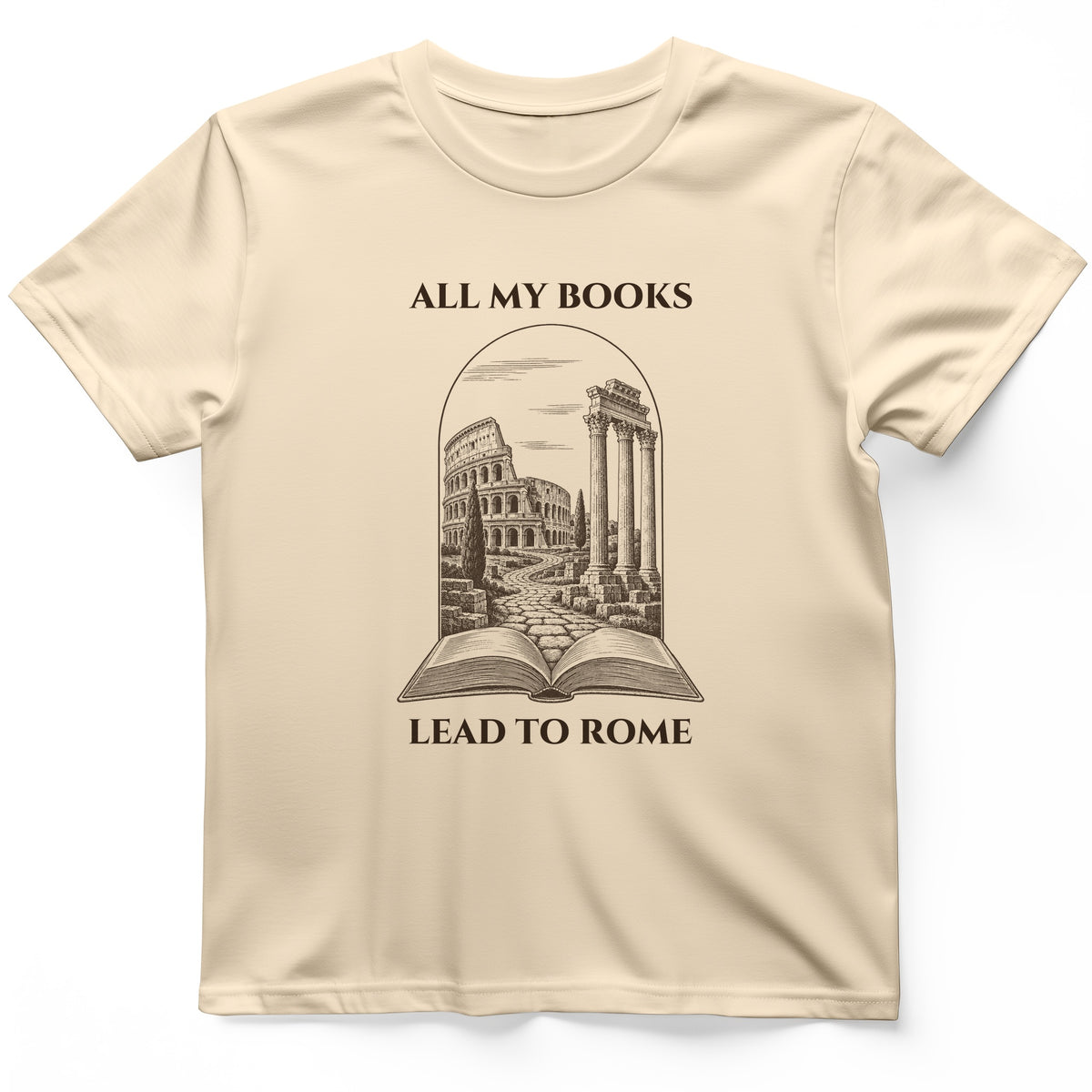 All My Books Lead To Rome T-Shirt
