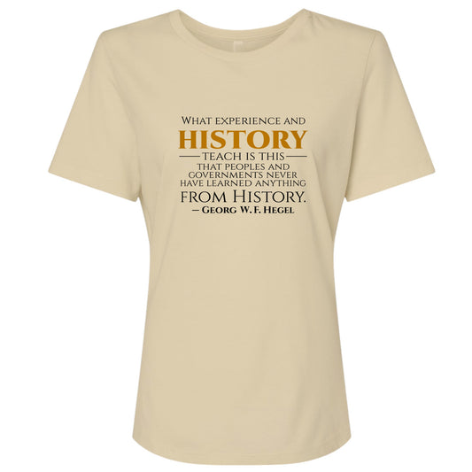 All That We Learn from History Women's T-Shirt