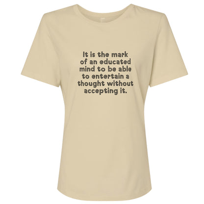 An Educated Mind Women's T-Shirt