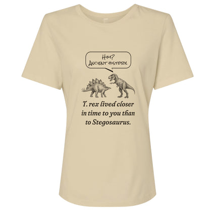 Ancient History T Rex Women's T-Shirt