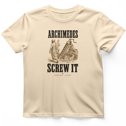 Archimedes Screw It T-Shirt