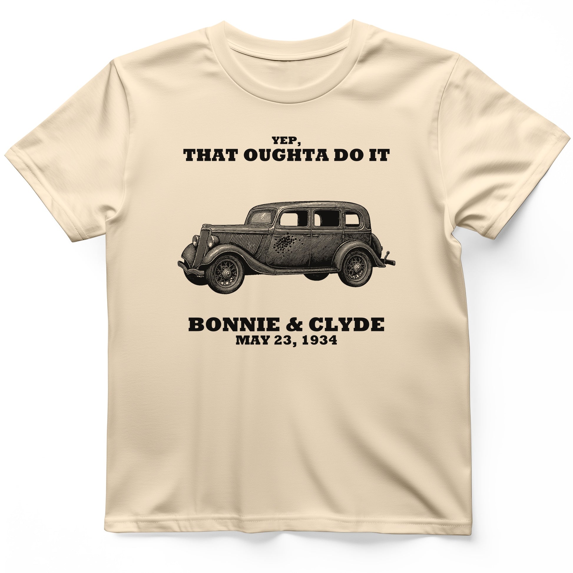 Bonnie and Clyde - That Oughta Do It T-Shirt