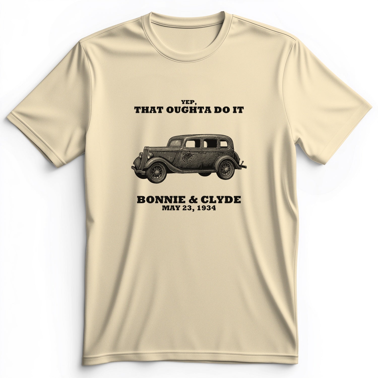 Bonnie and Clyde - That Oughta Do It Premium Tee