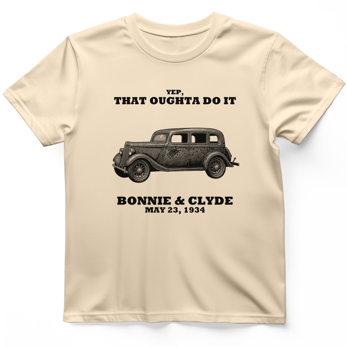 Bonnie and Clyde - That Oughta Do It T-Shirt